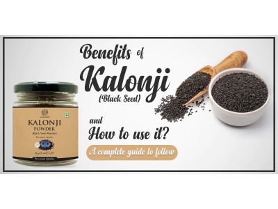 Benefits of Kalonji [Black seed] and How to use it? A complete guide to follow