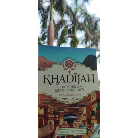 Khadijah : Story of islam first lasy