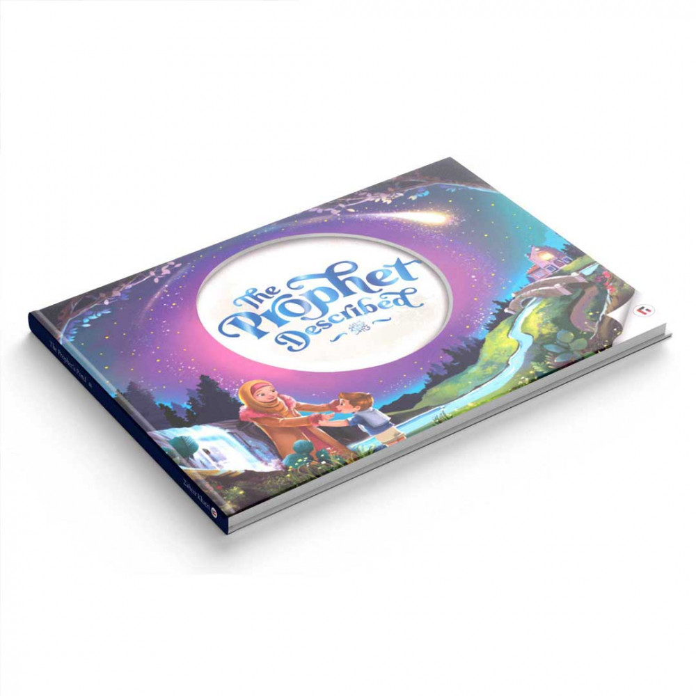 Unleash Your Child's Love for the Prophet: Discover "The Prophet Described" - Stunning Islamic Picture Book for Kids