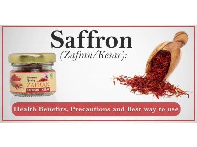 Saffron(Zafran/Kesar): Health Benefits, Precautions and Best way to use