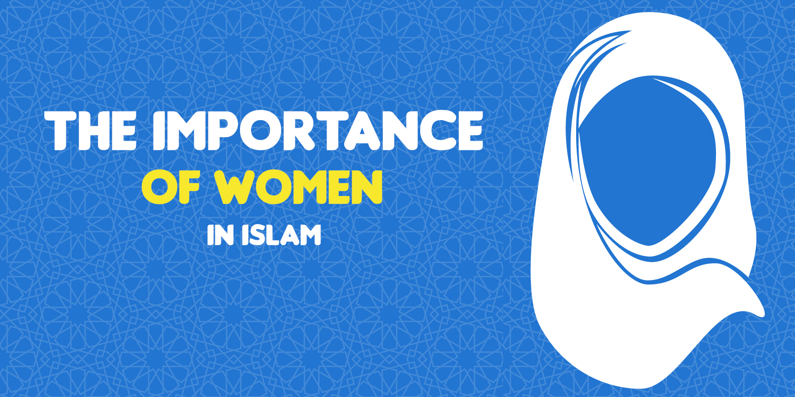 The Importance of Women in Islam