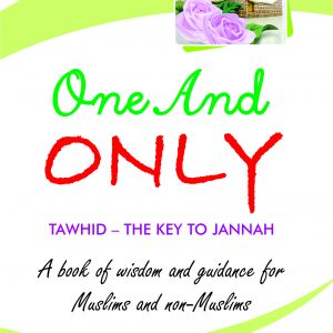 ONE AND ONLY (TAWHID - THE KEY TO JANNAH) PB