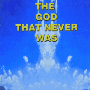 GOD THAT NEVER WAS,THE (PB)